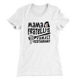 Mama Fratelli's Family Restaurant Women's T-Shirt
