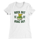 Rock Out With My Guac Out Women's T-Shirt