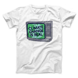PSA: Climate Change is Real Men/Unisex T-Shirt