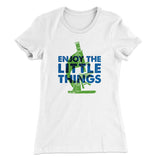 Enjoy the Little Things Women's T-Shirt