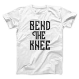 Bend the Knee Men/Unisex T-Shirt
