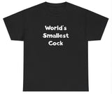 Worlds Smallest Cock T Shirt