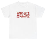 AAA Womens Wrongs Supporter T Shirt