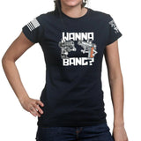 Wanna Bang? Ladies T-shirt Style001