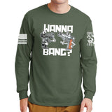 Wanna Bang? Long Sleeve T-shirt Style001