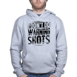 No Warning Shots Hoodie Style001