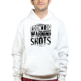 No Warning Shots Hoodie Style001