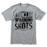 Men's No Warning Shots T-shirt Style001