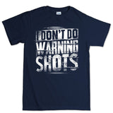 Men's No Warning Shots T-shirt Style001