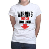 Ladies Warning Loaded Gun T-shirt Style001