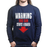 Unisex Warning Loaded Gun Sweatshirt