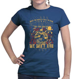 Ladies We Don't Run T-shirt Style001