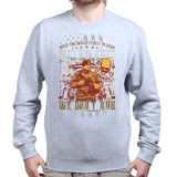 Unisex We Don't Run Sweatshirt Style001