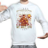 Unisex We Don't Run Sweatshirt Style001