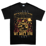 Men's We Don't Run T-shirt Style001