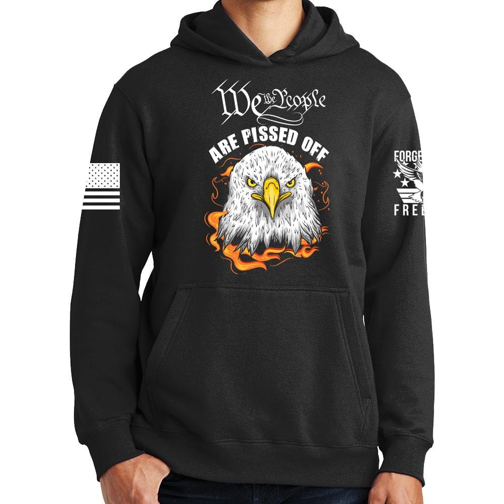We The People Are Pissed Off Hoodie Style001