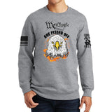 We The People Are Pissed Off Sweatshirt