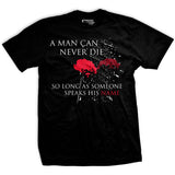 A Man Can Never Die T-Shirt Style001