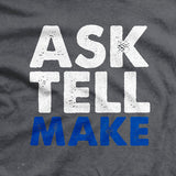 Ask Tell Make T-Shirt Style001