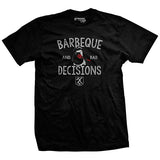 BBQ and Bad Decisions T-Shirt Style001
