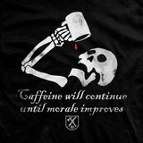 Caffeine Will Continue T-Shirt Style001