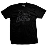 Create To Destroy GFOD T-Shirt Style001
