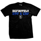 Definitely Not A Cop T-Shirt Style001