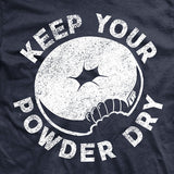LEO Keep Your Powder Dry T-Shirt Style001