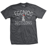 Eggnog & Bad Decisions T-Shirt Style001