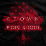 Grown From Blood T-Shirt Style001