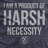 Harsh Necessity T-shirt Style001