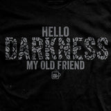 Hello Darkness T-Shirt Style001