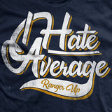 I Hate Average T-Shirt Style001