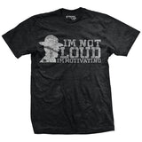 I'm Not Loud Drill Sergeant T-Shirt Style001