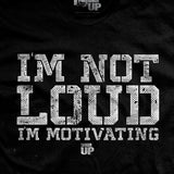 I'm Not Loud T-Shirt Style001