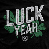 Luck Yeah T-shirt Style001