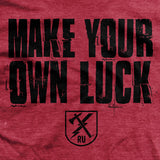 Make Your Own Luck T-Shirt Style001