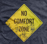 No Comfort Zone Shirt Style001