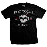 Hot Cocoa and Hate T-Shirt