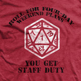 Natural 1 - You Get Staff Duty T-Shirt Style001