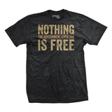 Nothing is Free T-Shirt Style001
