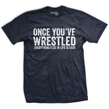 Once You Wrestle T-Shirt Style001