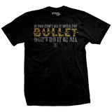 One Bullet T-Shirt Style001
