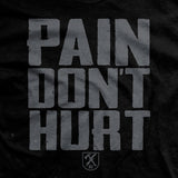 Pain Don't Hurt T-shirt Style001