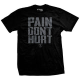 Pain Don't Hurt T-shirt Style001