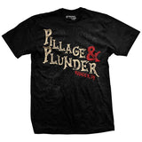 Pillage and Plunder T-Shirt Style001