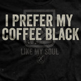 Prefer Black Coffee T-shirt Style001