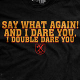 Say What Again T-Shirt Style001