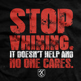 Stop Whining T-Shirt Style001