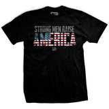 Strong Men Raise America T-Shirt Style001